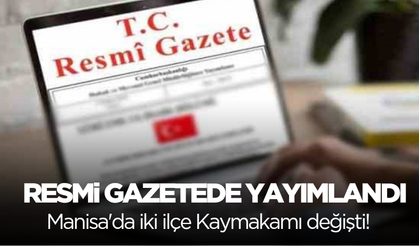 Manisa'da 2 ilçe Kaymakamı değişti