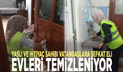 Yaşlı ve ihtiyaç sahibi vatandaşlara şefkat eli: Evleri temizleniyor