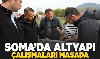 Soma'nın altyapısı masaya yatırıldı