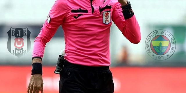 Fenerbahçe-Beşiktaş derbisinin hakemi belli oldu