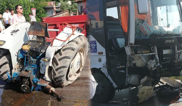 Manisa’da servis otobüsü ile traktör çarpıştı: 1 kişi öldü, 10 kişi yaralandı