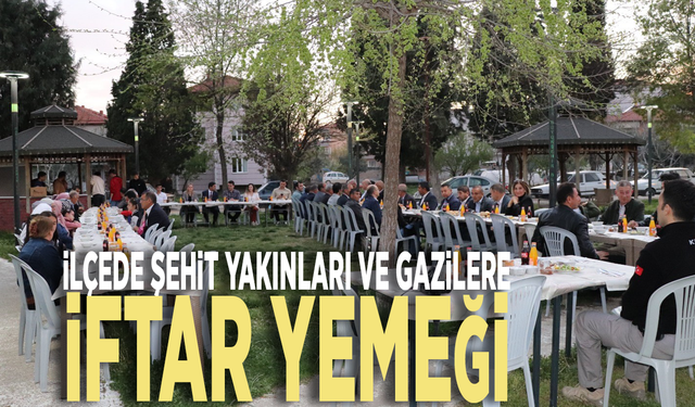 İlçede şehit yakınları ve gazilere iftar yemeği