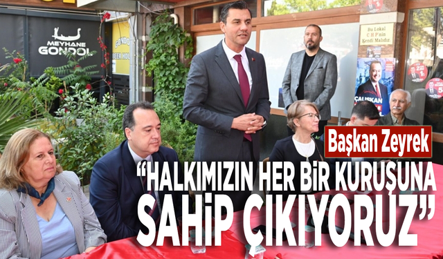 Başkan Zeyrek: “Halkımızın her bir kuruşuna sahip çıkıyoruz”