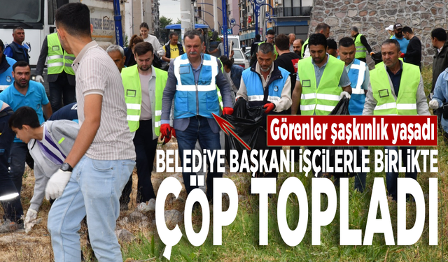 Görenler şaşkınlık yaşadı... Belediye Başkanı işçilerle birlikte çöp topladı