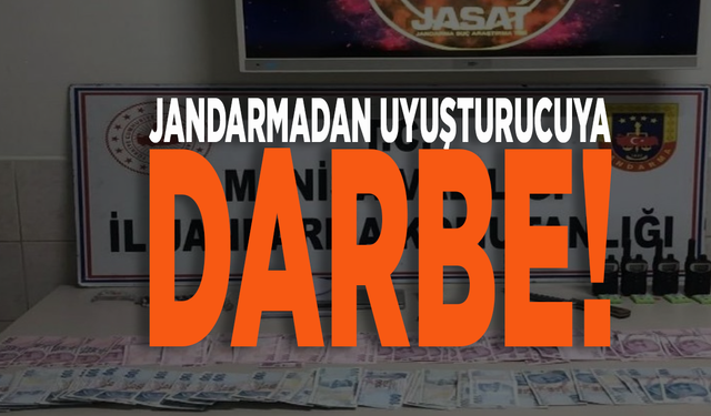 Jandarmadan uyuşturucuya darbe!