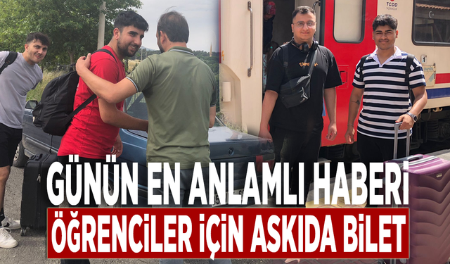 Günün en anlamlı haberi...  Öğrenciler için Askıda Bilet