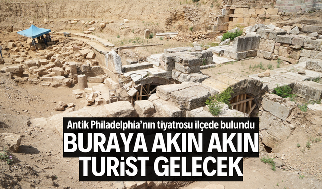 Antik Philadelphia’nın tiyatrosu Alaşehir’de bulundu