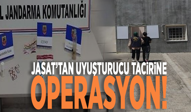 JASAT’tan uyuşturucu tacirine operasyon!