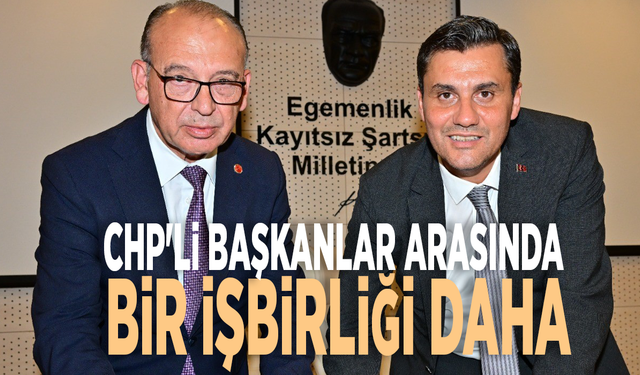 CHP'li başkanlar arasında bir işbirliği daha