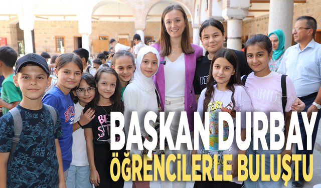 Başkan Durbay öğrencilerle buluştu