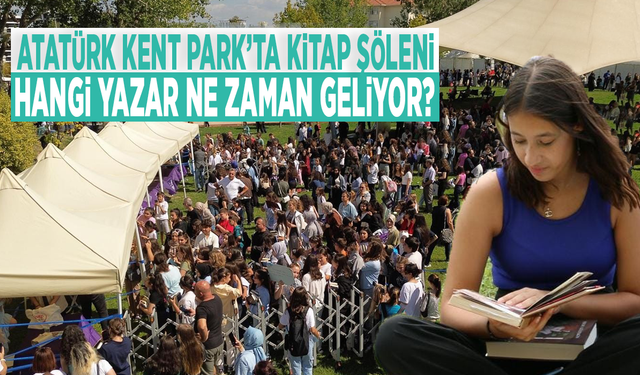 Atatürk Kent Park’ta kitap şöleni: Hangi yazar ne zaman geliyor?