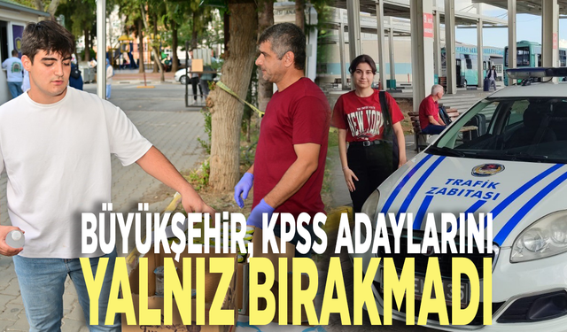 Büyükşehir, KPSS adaylarını yalnız bırakmadı