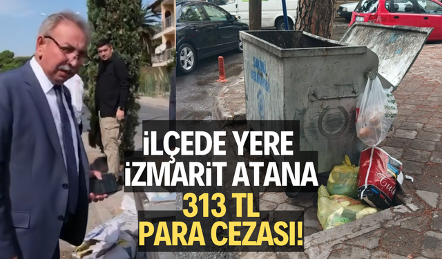 İlçede yere izmarit atana 313 TL para cezası