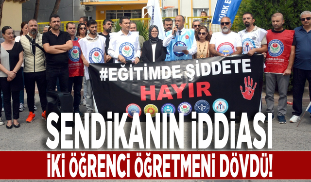 Sendikanın iddiası: İki öğrenci öğretmeni dövdü!