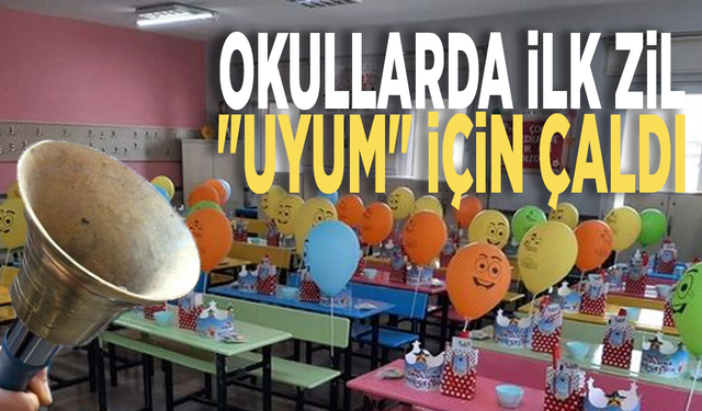 Okullarda ilk zil "uyum" için çaldı