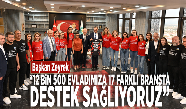 Başkan Zeyrek: “12 bin 500 evladımıza 17 farklı branşta destek sağlıyoruz”