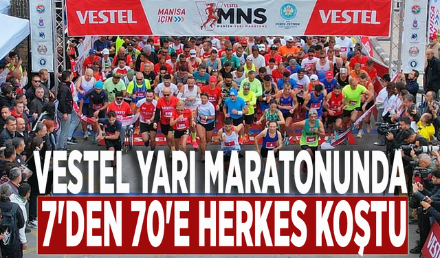 Uluslararası 3. Vestel Maratonu Manisa’da start aldı