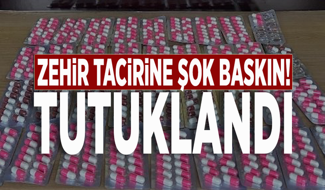 Zehir tacirine şok baskın! Tutuklandı