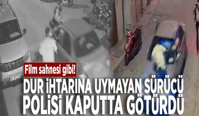 Film sahnesi gibi! Dur ihtarına uymayan sürücü, polisi kaputta götürdü