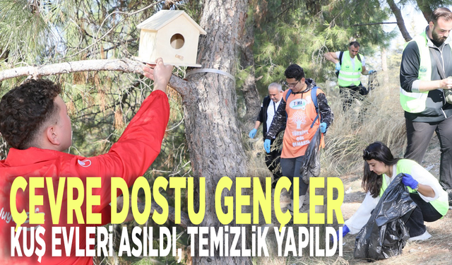 Çevre dostu gençler: Kuş evleri asıldı, temizlik yapıldı