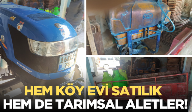 Kırkağaç ta köy evi ve tarımsal aletler satışa çıktı