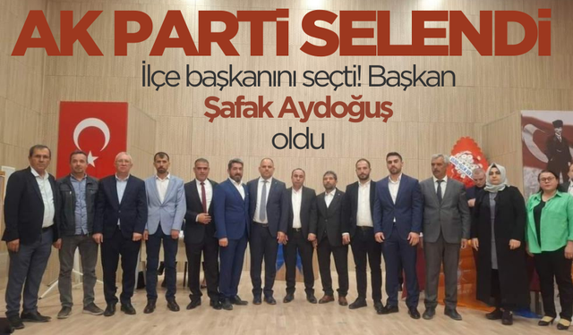 AK Parti Selendi İlçe Başkanlığına Şafak Aydoğuş seçildi