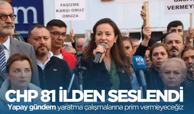 CHP'den 81 ilde ortak açıklama!