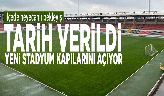 İlçede heyecanlı bekleyiş... Tarih verildi: Yeni stadyum kapılarını açıyor