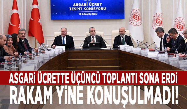 Asgari ücrette üçüncü toplantı sona erdi: Rakam yine konuşulmadı!