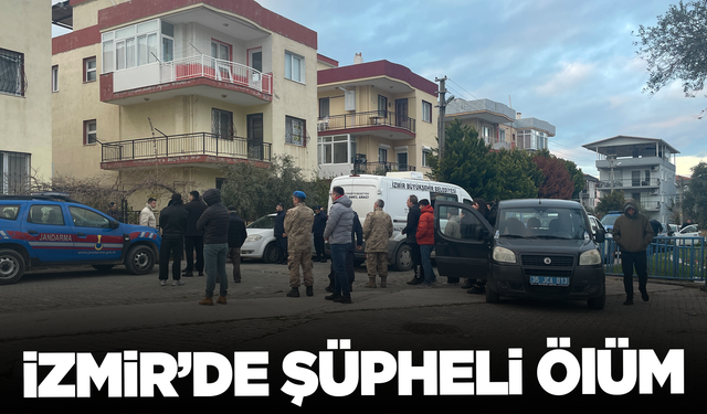 İzmir'de şüpheli ölüm