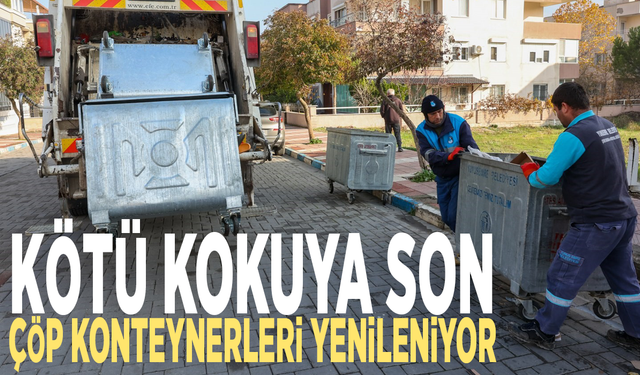 Kötü kokuya son: Çöp konteynerleri yenileniyor