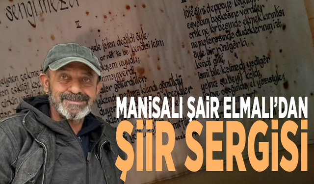 Manisalı şair Elmalı’dan şiir sergisi