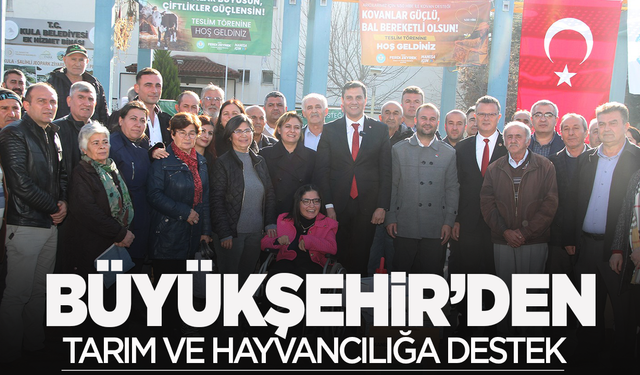 Büyükşehir'den tarım ve hayvancılığa büyük destek!