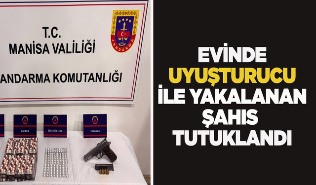 Evinde ve aracında uyuşturucu ile yakalanan şahıs tutuklandı