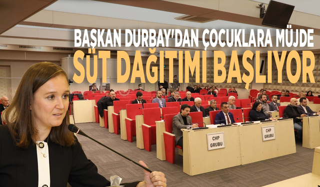 Başkan Durbay'dan çocuklara müjde: Süt dağıtımı başlıyor