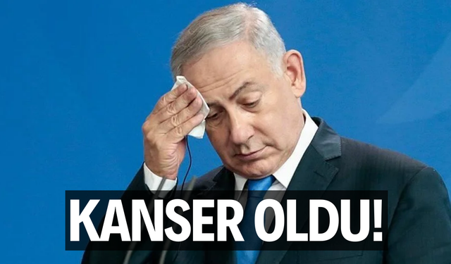 Netanyahu prostat kanseri oldu