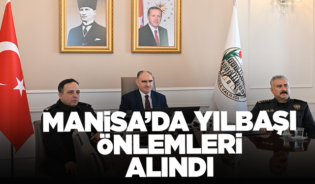 Manisa’da yılbaşı için tüm tedbirler alındı