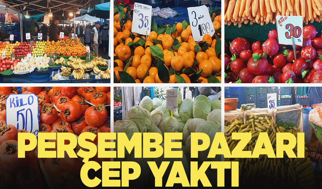 Perşembe Pazarında sebze ve meyve fiyatları cep yaktı!