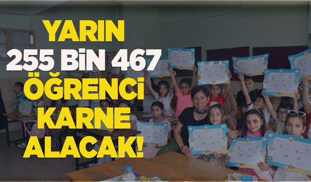 Manisa'da  255 bin 467 öğrenci karne alacak