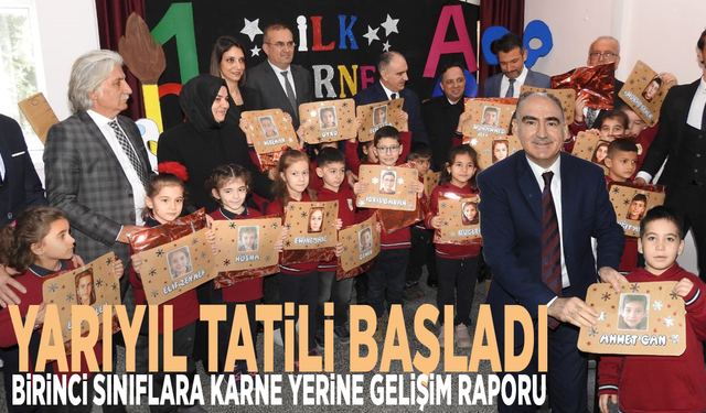 Yarıyıl tatili başladı: Birinci sınıflara karne yerine gelişim raporu