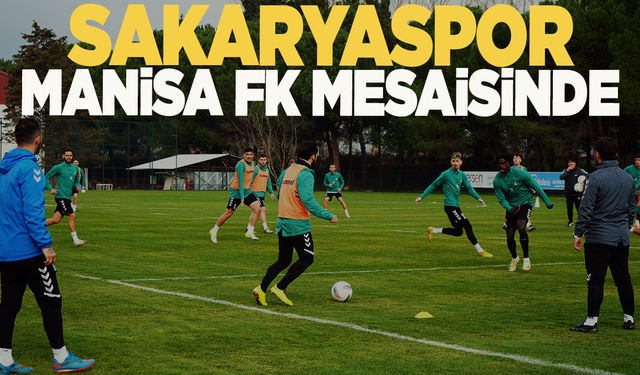 Sakaryaspor, Manisa FK mesaisinde