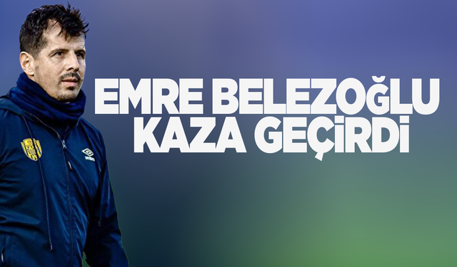 Emre Belözoğlu, trafik kazası geçirdi