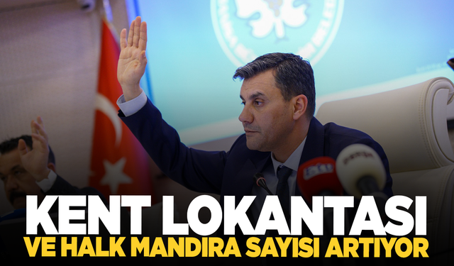 Kent Lokantası ve Halk Mandıra Sayısı Artıyor