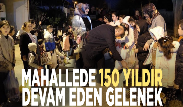 Mahallede 150 yıldır devam eden gelenek