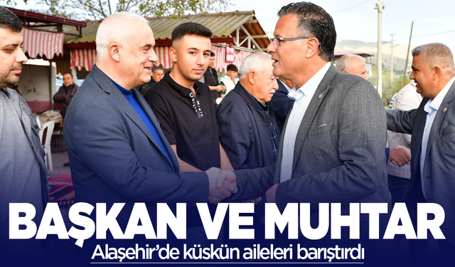 Başkan ve muhtar küskün aileleri barıştırdı