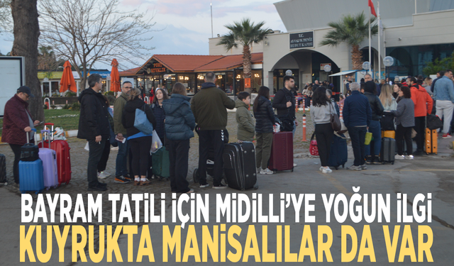 Bayram tatili için Midilli’ye yoğun ilgi: Kuyrukta Manisalılar da var
