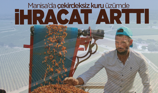 Manisa ihracatta büyük gelir elde etti