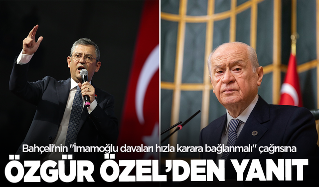 Bahçeli'nin İmamoğlu açıklamasına Özgür Özel'den yanıt