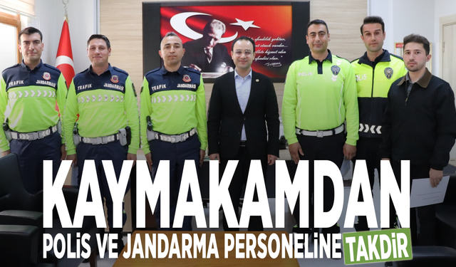 Kaymakamdan polis ve jandarma personeline takdir