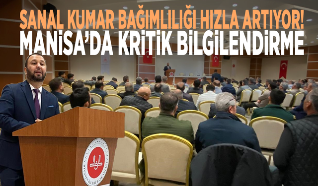 Sanal kumar bağımlılığı hızla artıyor! Manisa’da kritik bilgilendirme